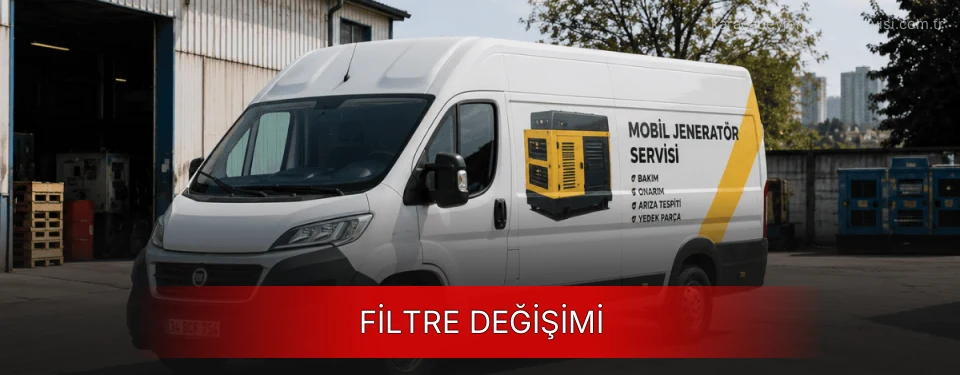 Karacabey Jeneratör Filtre Değişimi Firmaları